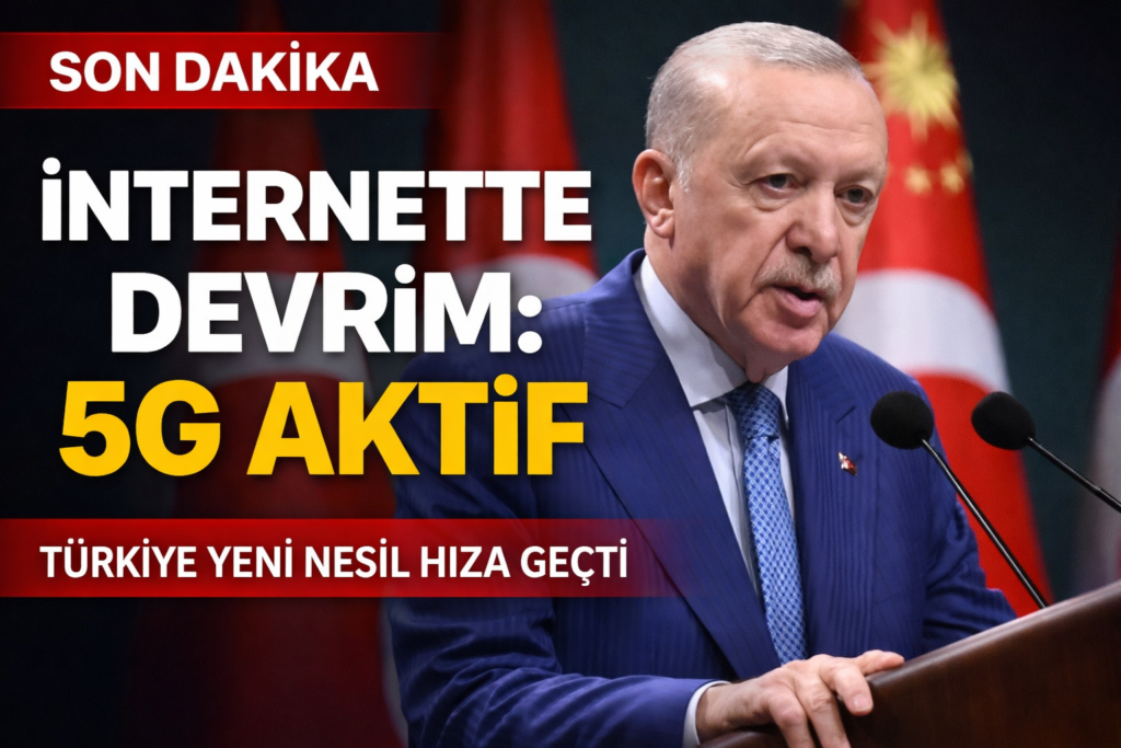 Erdoğan Duyurdu: Türkiye 5G Teknolojisine Geçti