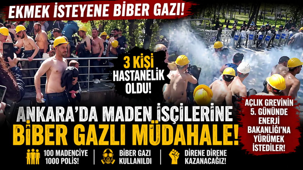 Ankara’da Açlık Grevindeki Madencilere Gazlı Müdahale