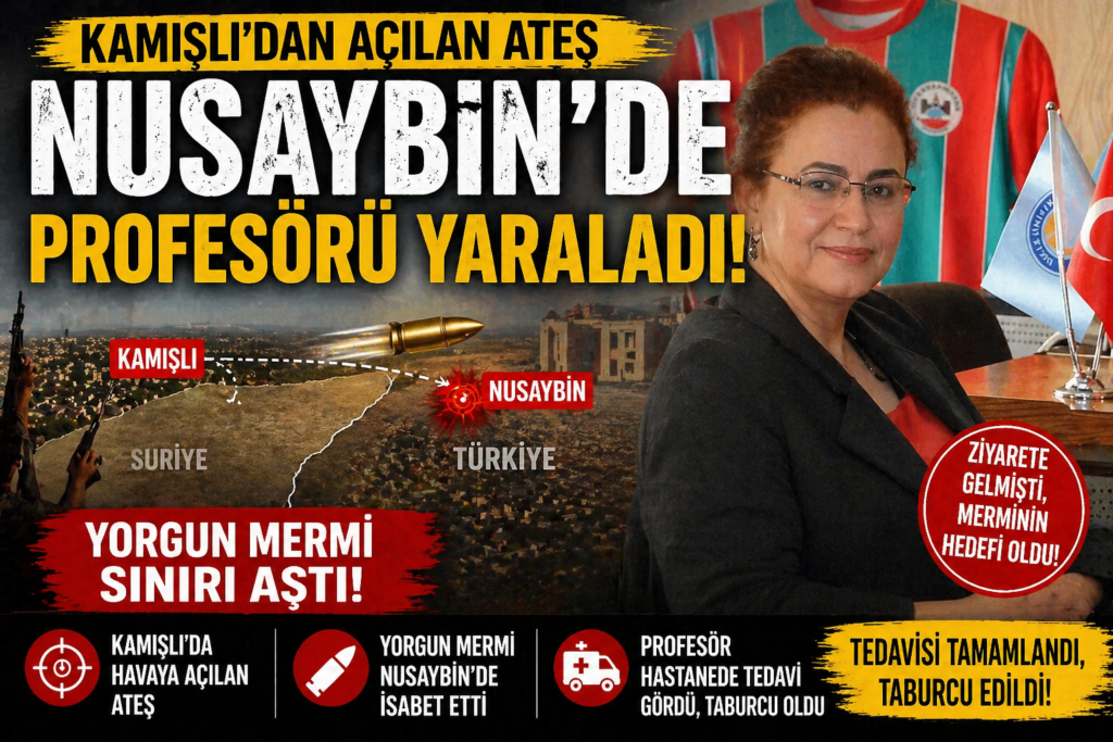 Suriye’den Gelen Mermi Profesörü Vurdu