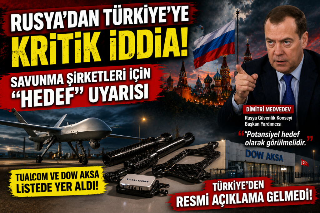 Rusya’dan Türkiye’ye Şok Uyarı:Hedef Listesi Açıklandı