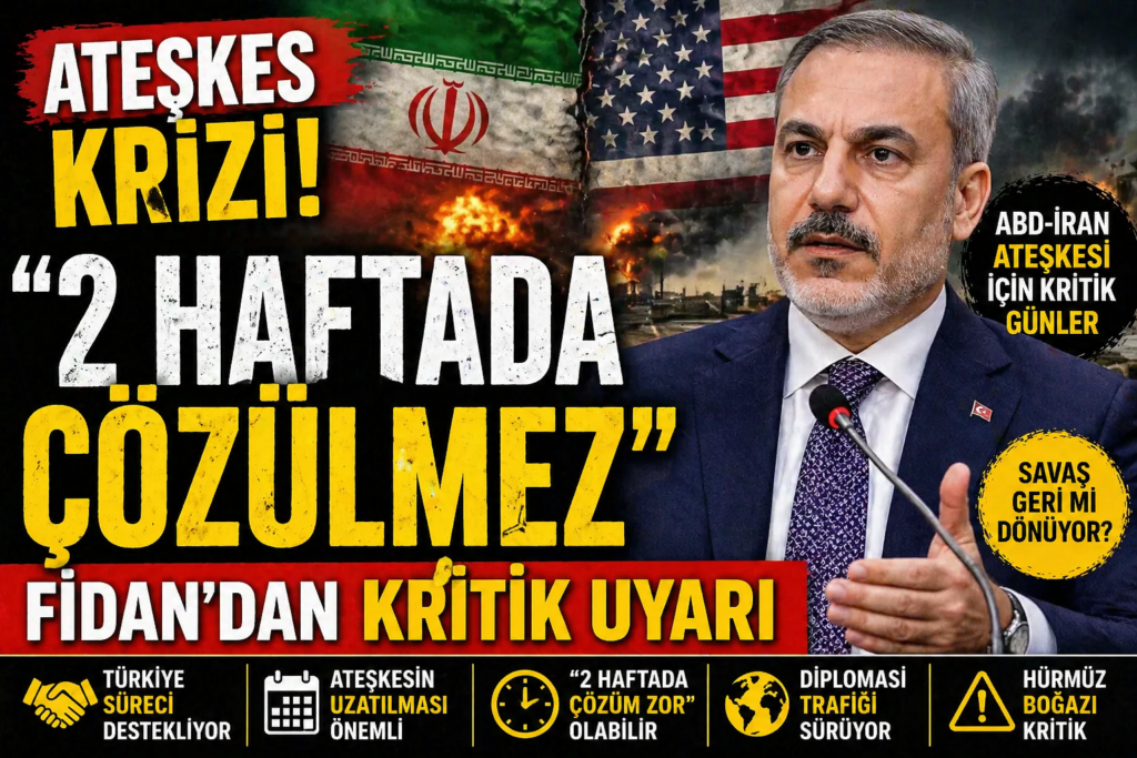 Fidan: Ateşkes İki Haftada Çözülmez