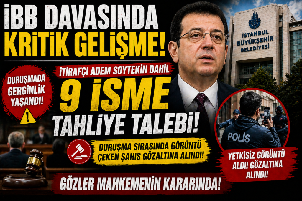 İmamoğlu Davasında Kritik Tahliye Talebi