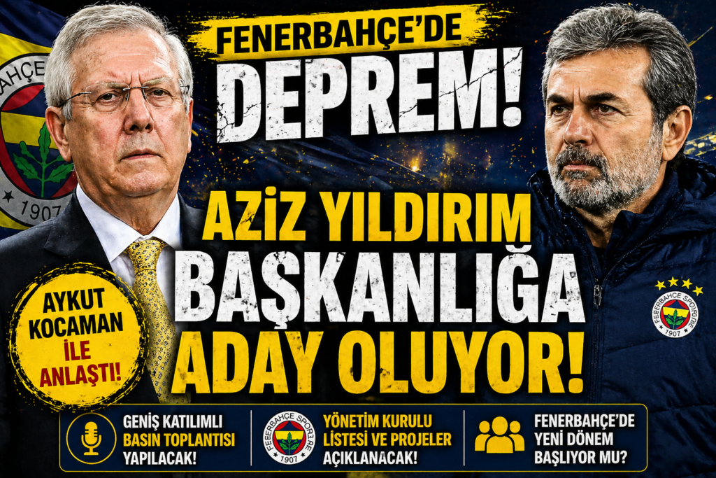 Aziz Yıldırım Fenerbahçe’ye Geri Dönüyor