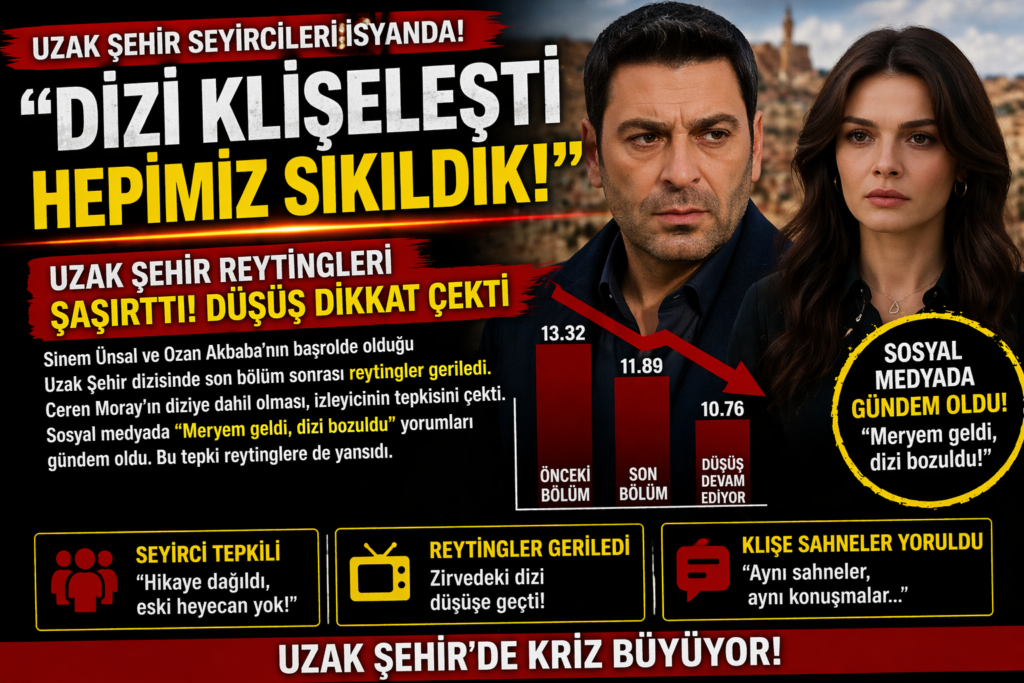 Uzak Şehir’de  İzleyiciler  İsyan Etti:  Dizi Klişeleşti Sıkıldık