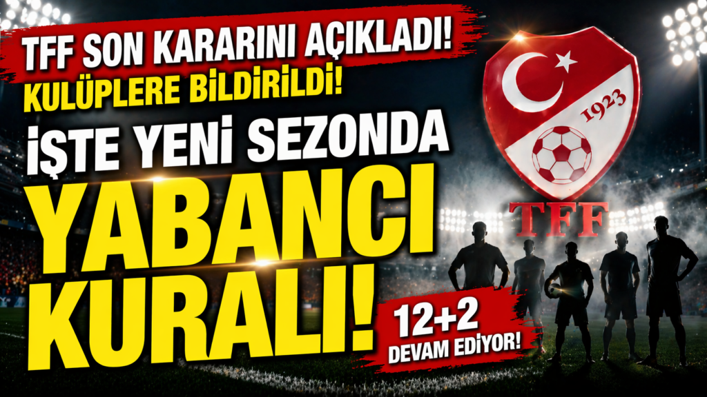Kulüpler İstedi, TFF Kabul etti! İşte Yeni Kural