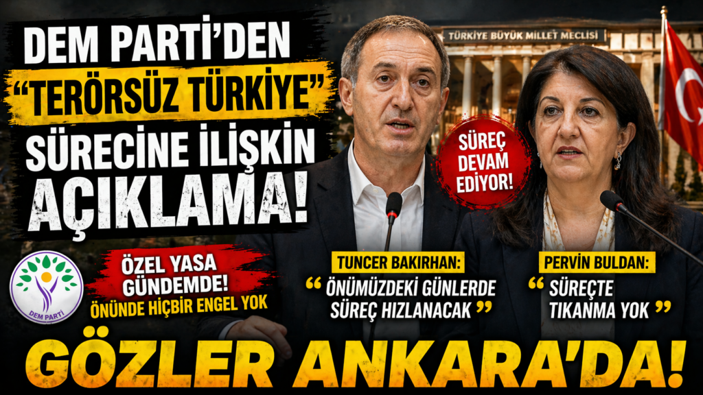 DEM Parti: Terörsüz Türkiye Sürecinde Tıkanma Yok