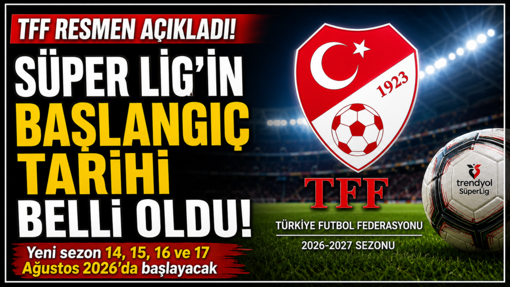 Süper Lig Takvimi Netleşti
