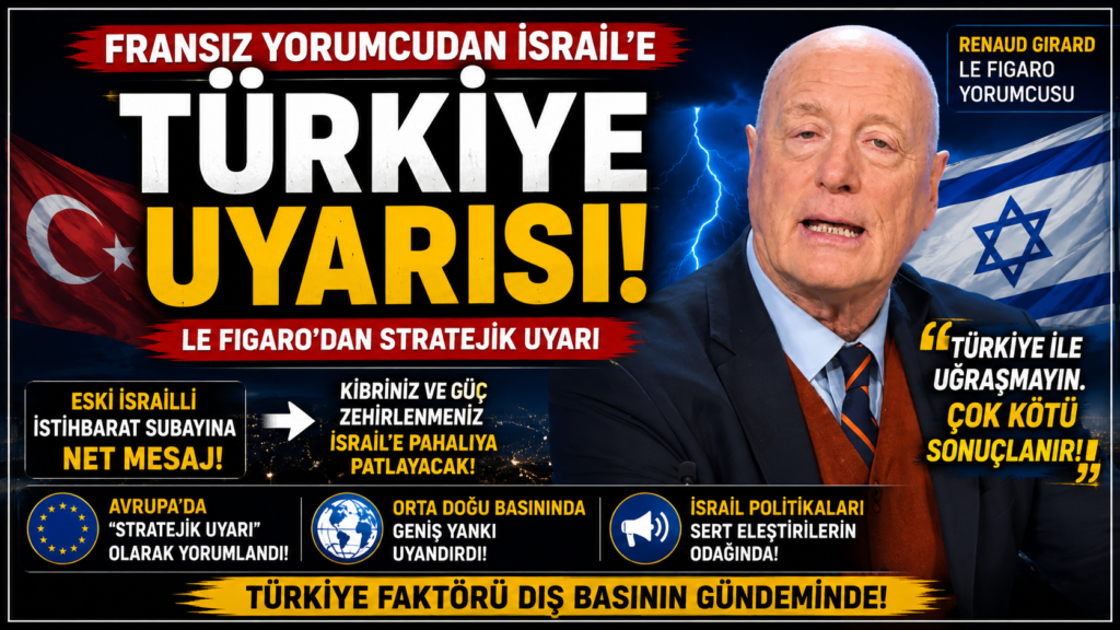 Avrupa Basını: Türkiye İle Uğraşmayın