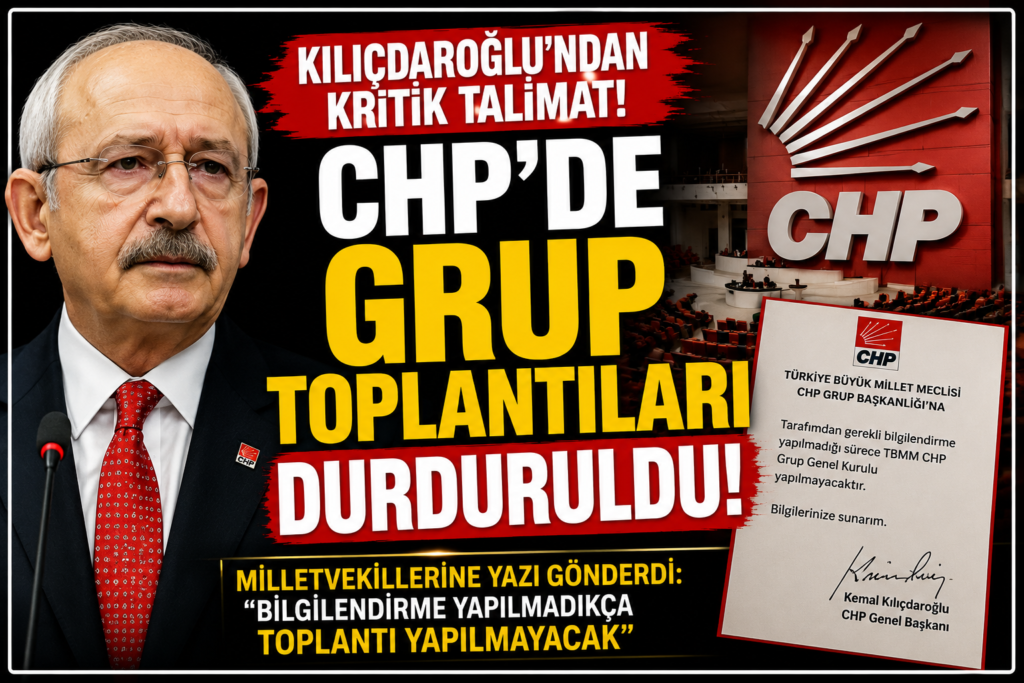 Kılıçdaroğlu’ndan Talimat:CHP’de Grup Toplantıları Durduruldu