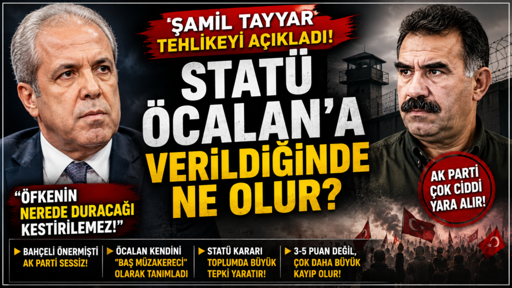 Şamil Tayyar’dan Olay Öcalan Çıkışı