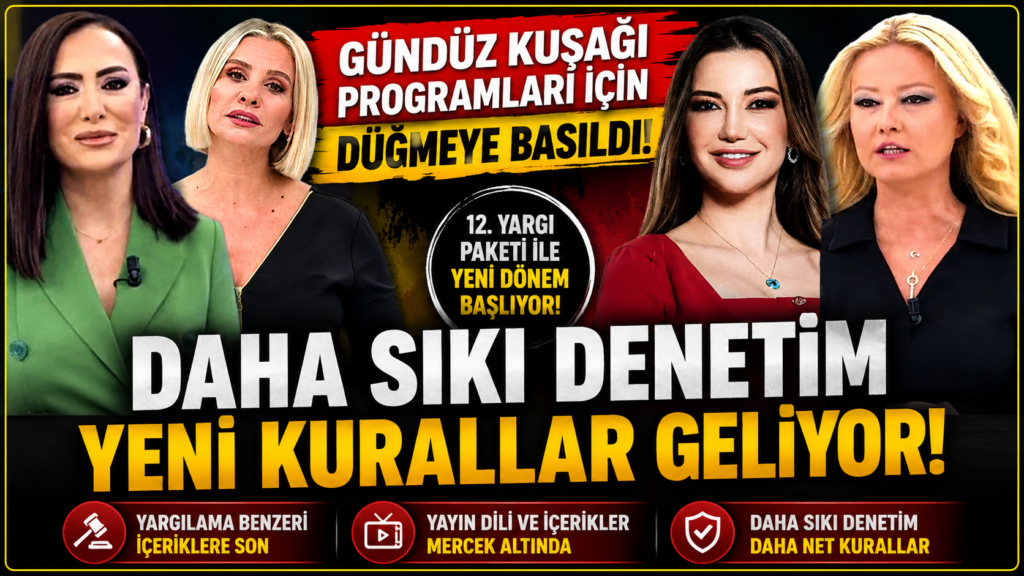 Gündüz Kuşağı İçin RTÜK ve Yargı Düğmeye Bastı