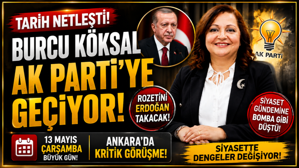 Burcu Köksal İçin Gözler 13 Mayıs’ta