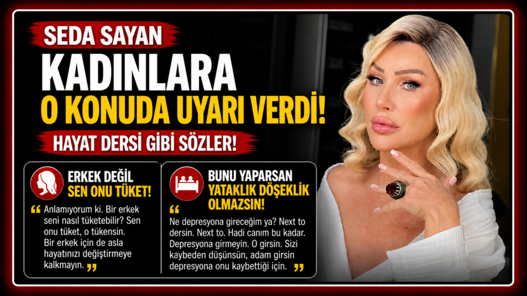Seda Sayan’dan Kadınlara: Erkek Seni Tüketemez