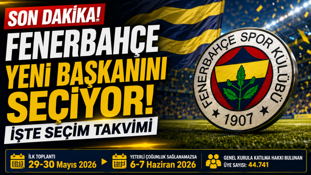 Fenerbahçe’de Seçim Tarihi Belli Oldu