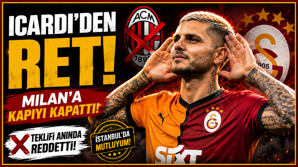 Icardi: Galatasaray’ı Bırakmam