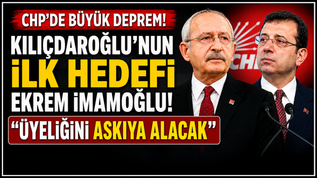 CHP’de Hesaplaşma, İlk İsim İmamoğlu İddiası