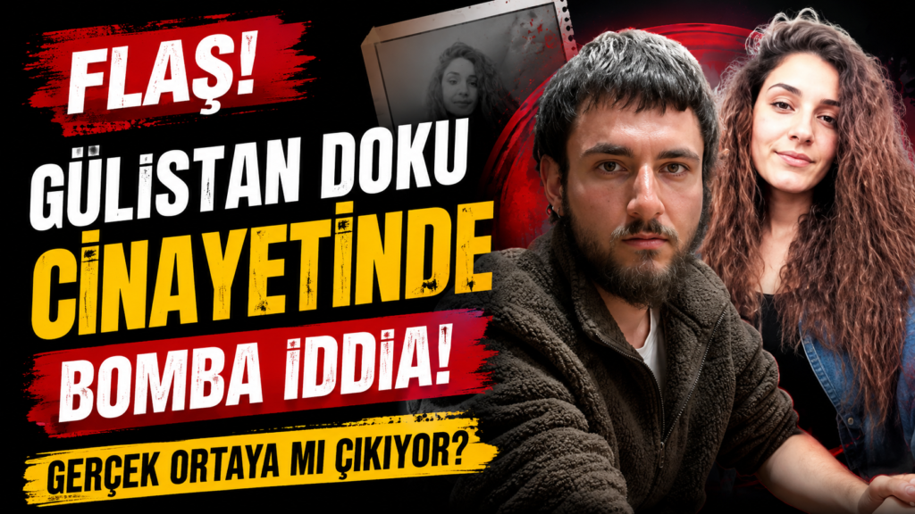 Gülistan Doku Olayında Dikkat Çeken İtiraf İddiaları