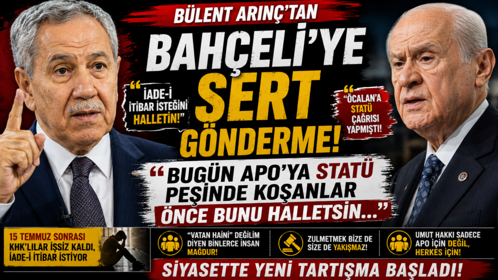 Bülent Arınç’tan Bahçeli’ye Olay Gönderme