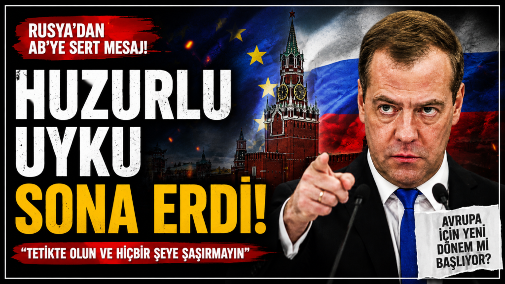 Rusya’dan Avrupa Ülkelerine Mesaj: Huzurlu Uyku Bitti