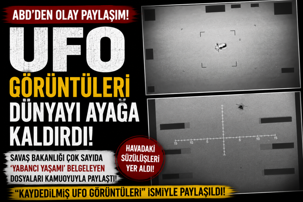 ABD’den Olay Yaratan UFO paylaşımı