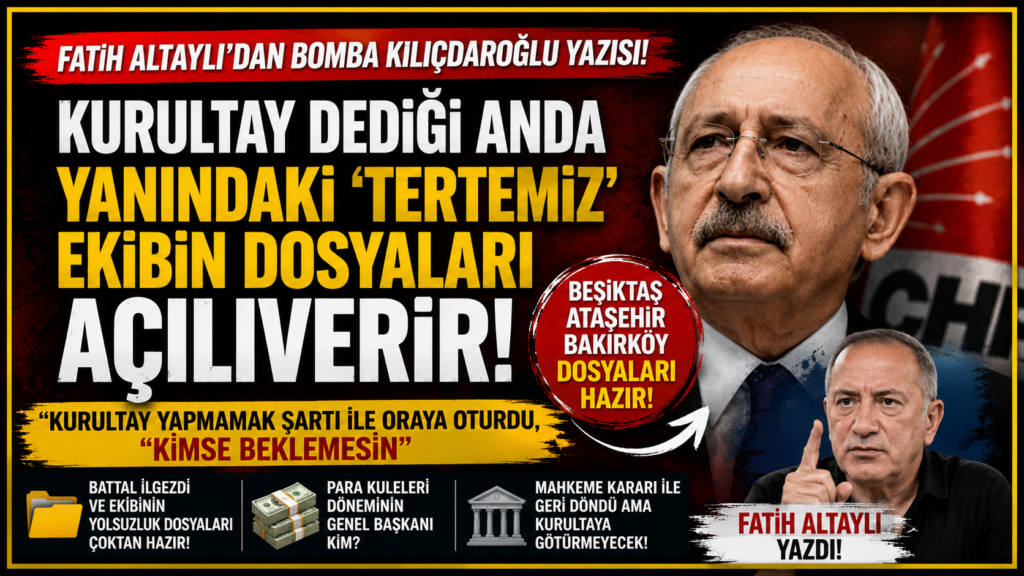 Fatih Altaylı: Kılıçdaroğlu Kurultay Yapamaz!