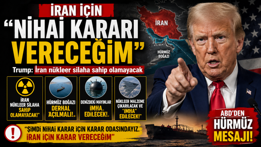 Trump’tan İran Mesajı: “Nihai Kararı Vereceğim