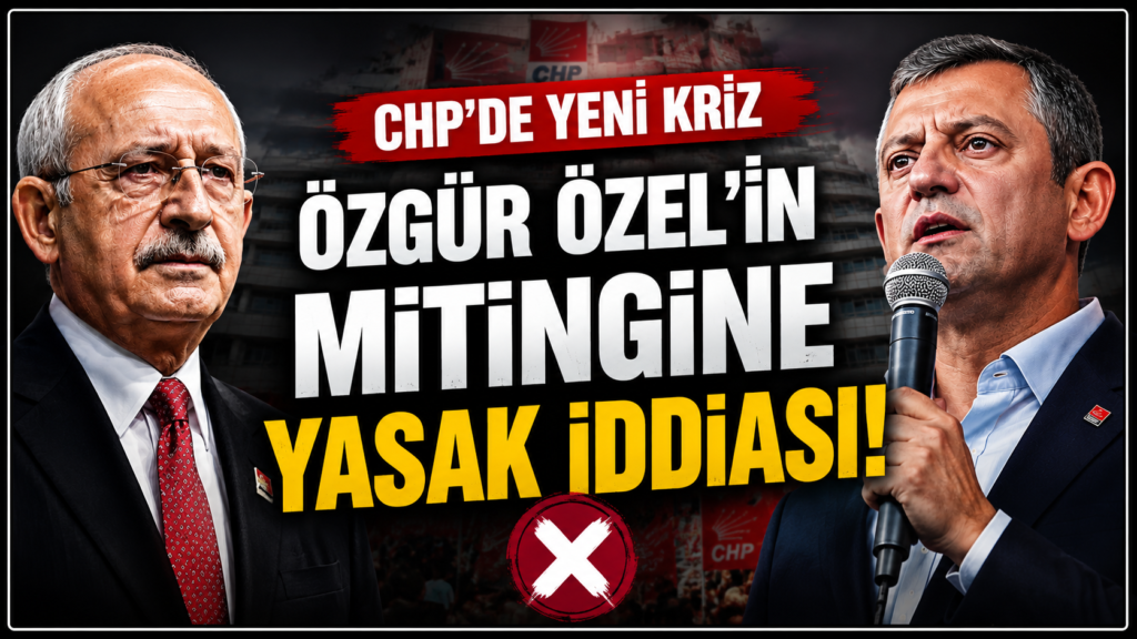 Özgür Özel’in Mitingine Yasak İddiası