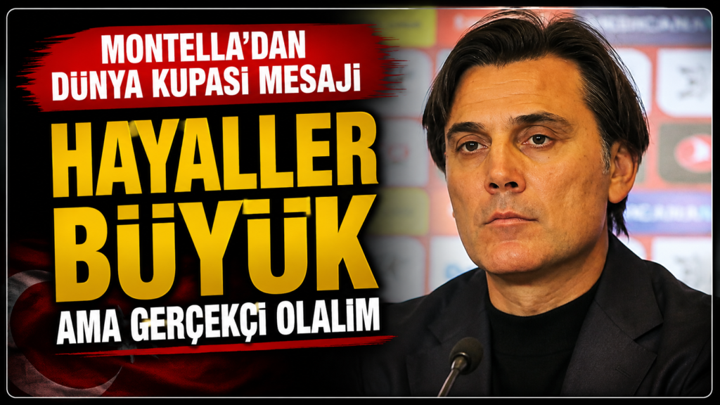 Montella: Hayal Kuracağız Ama Gerçekçi Olacağız