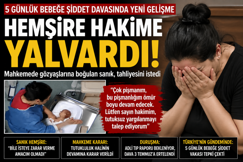 5 Günlük Bebek Davasında Tahliye Talebi Reddedildi