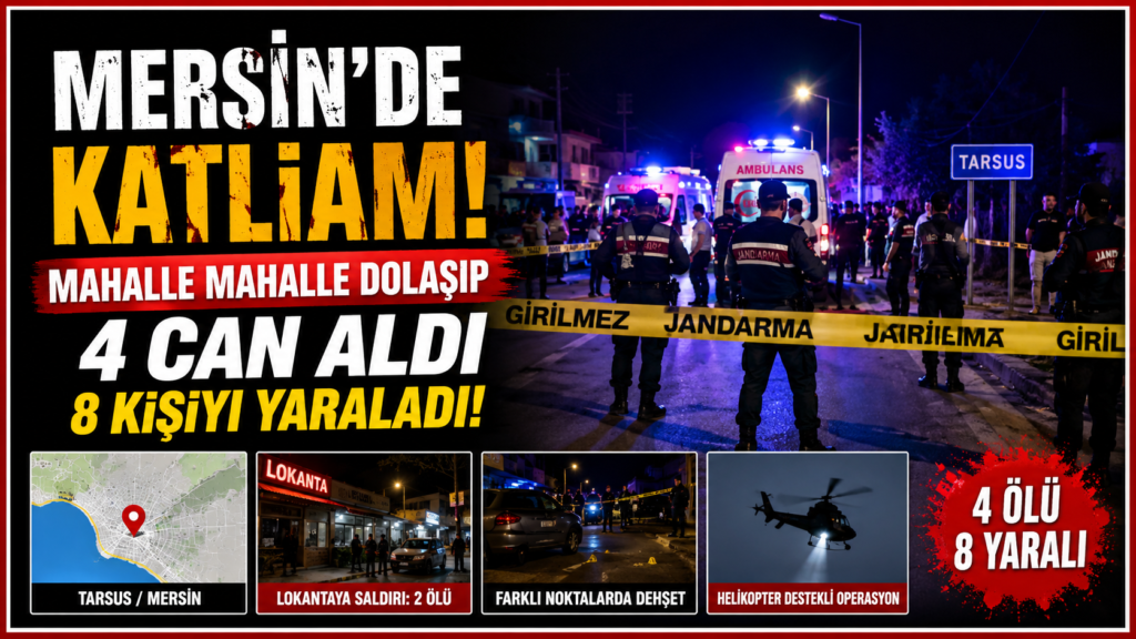 Mersin’de 17 Yaşında  Seri Katil Alarmı