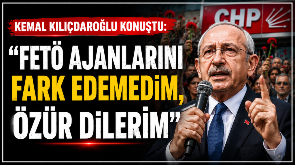 Kılıçdaroğlu: İçimizdeki Fetö Ajanlarını Fark Edemedim