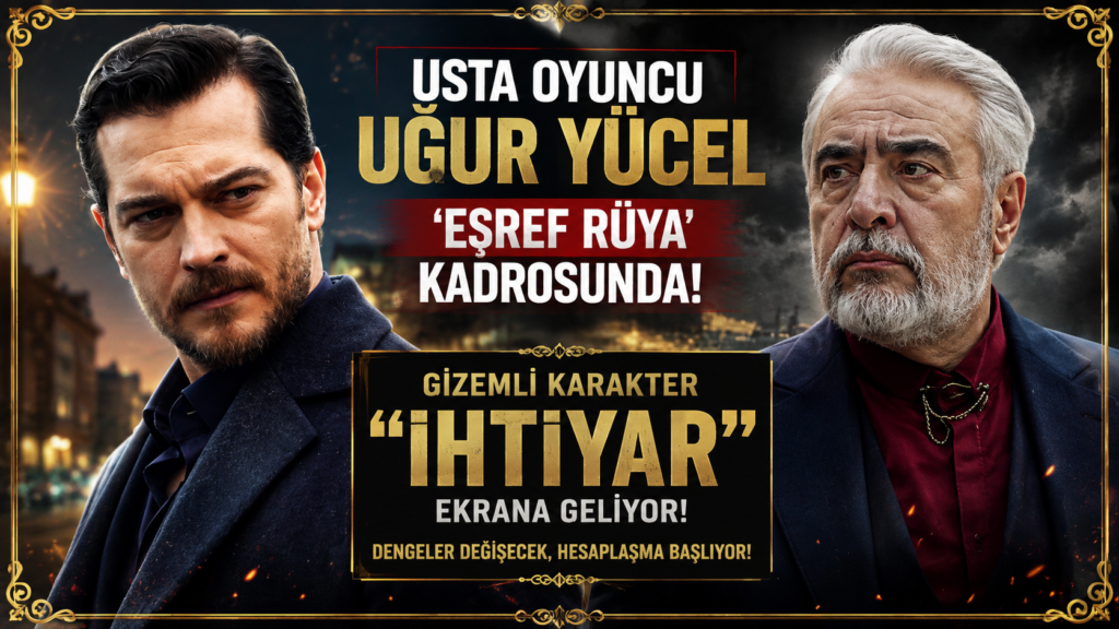 Eşref Rüya’ya Uğur Yücel Bombası