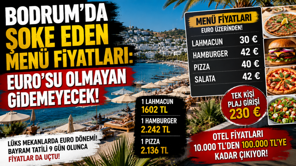 Bodrum’da Yeni Dönem: Menüde Türk Lirası Yok