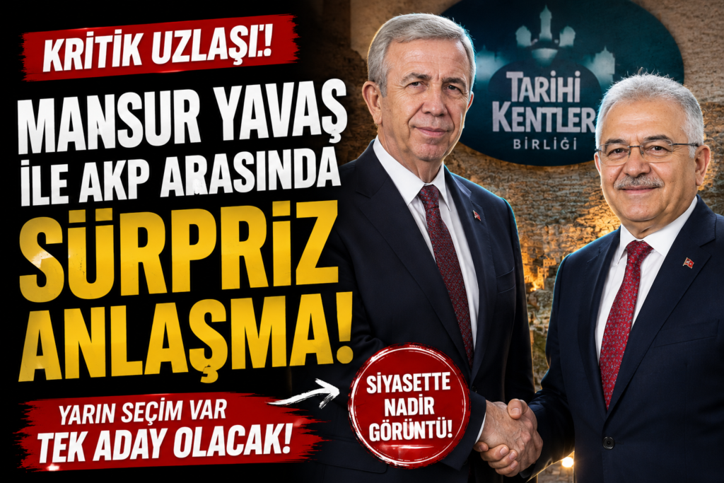 Mansur Yavaş ile AKP Arasında Sürpriz Uzlaşı!