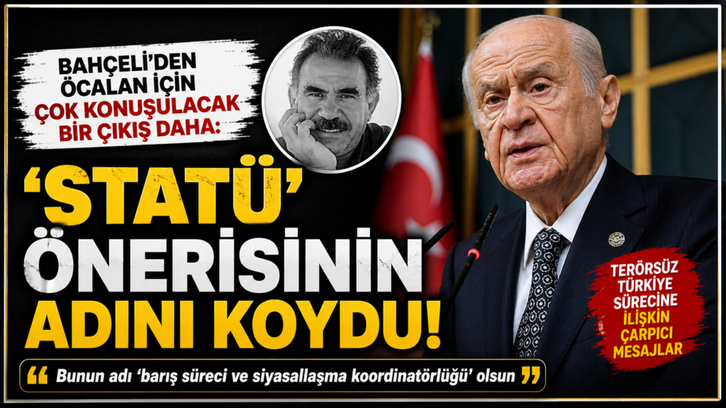 Bahçeli ‘Statü’nün Adını Koydu!