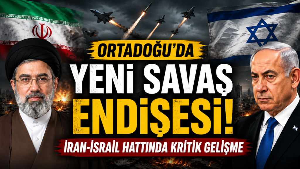 “Ortadoğu’da Savaş Alarmı!”