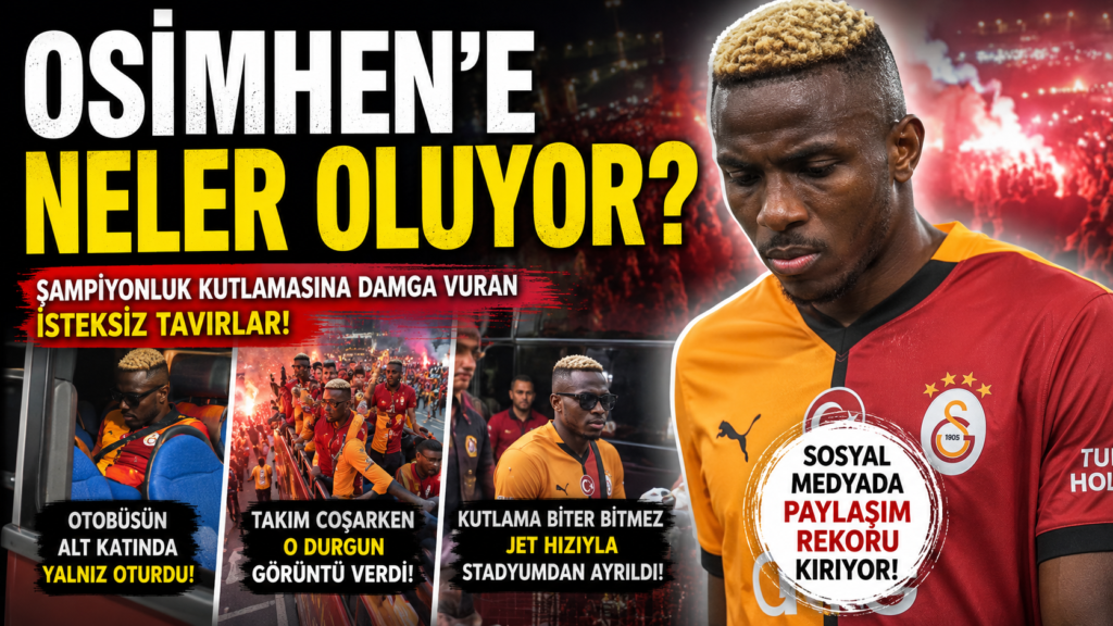Osimhen’den İsteksiz Tavırlar