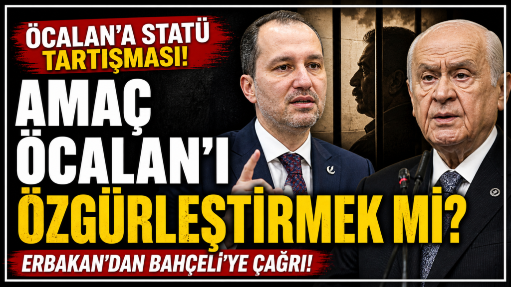 Erbakan’dan Bahçeli’ye:Amaç Öcalan’ı Özgürleştirmek mi?