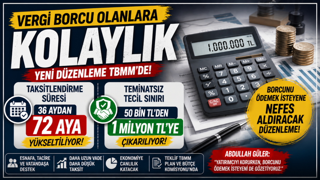 Vergi Borcu Olanlara Tarihi Kolaylık