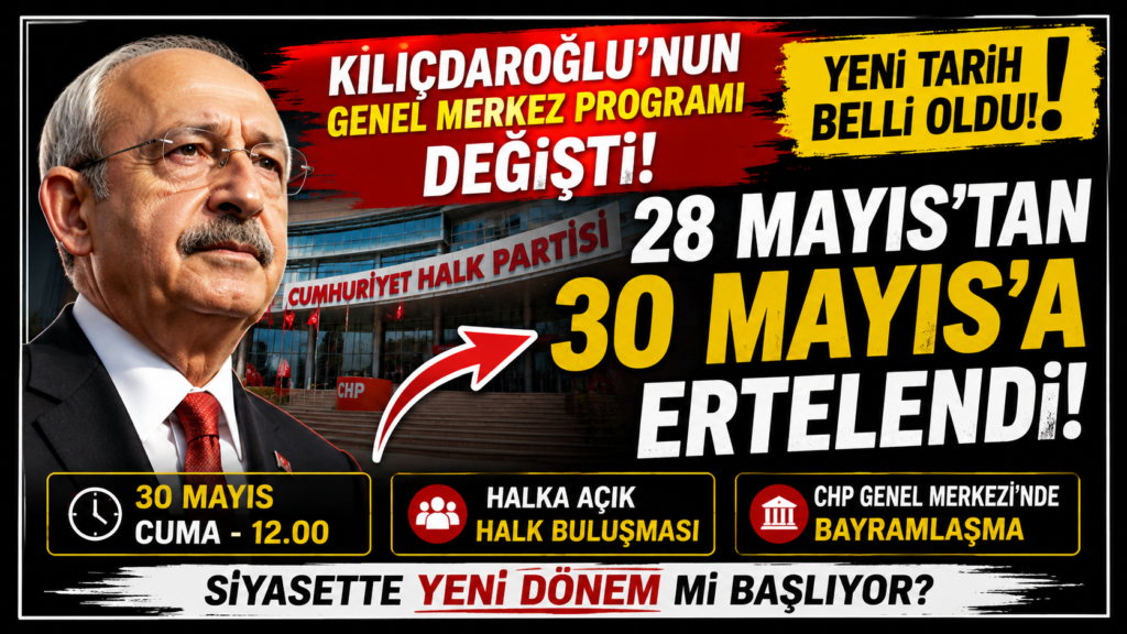 CHP’de Gözler 30 Mayıs’ta! Kılıçdaroğlu Sahaya İniyor