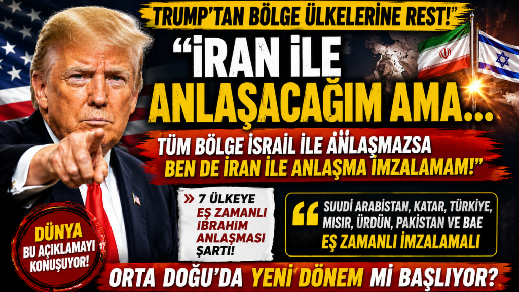 Trump: İsrail İle Anlaşmazsanız Bende İran’la Anlaşmam