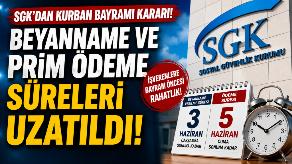 İşverenlerin Dikkatine, SGK Süreleri Uzattı