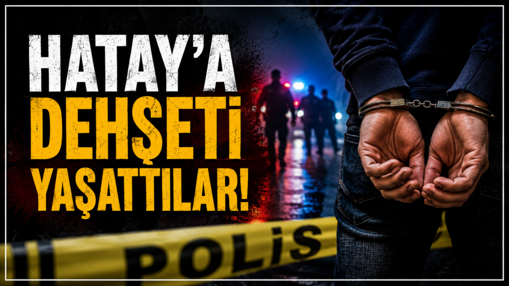 Hatay’da Haraç ve Fuhuş Çetesi Çökertildi