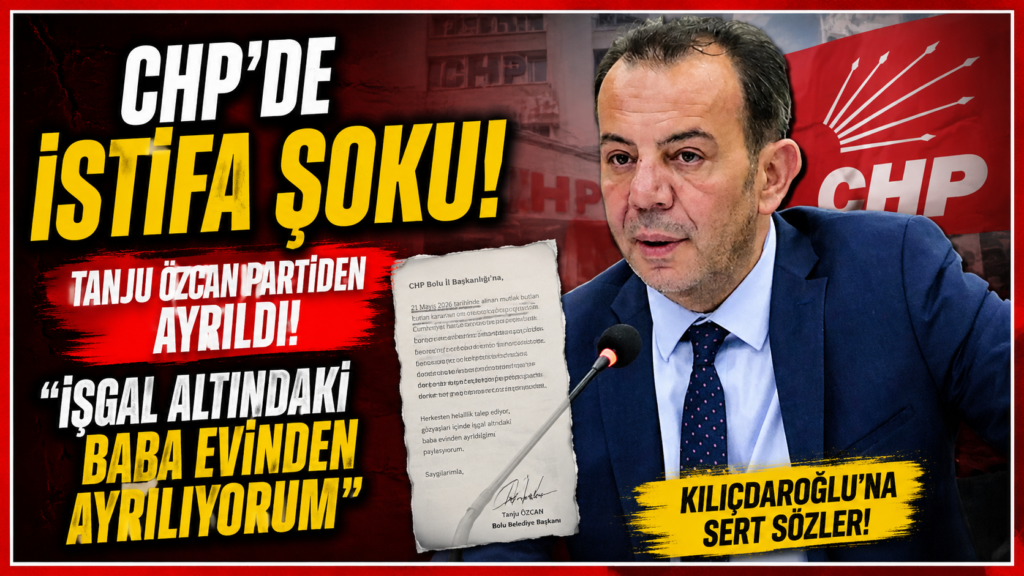 Tanju Özcan CHP’den İstifa Etti