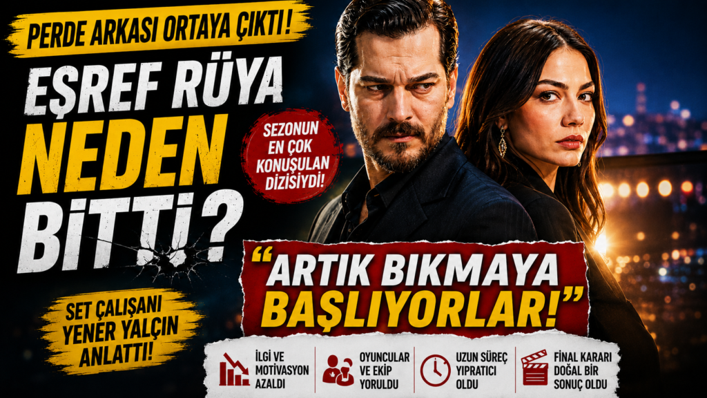 Eşref Rüya Neden Bitti ?