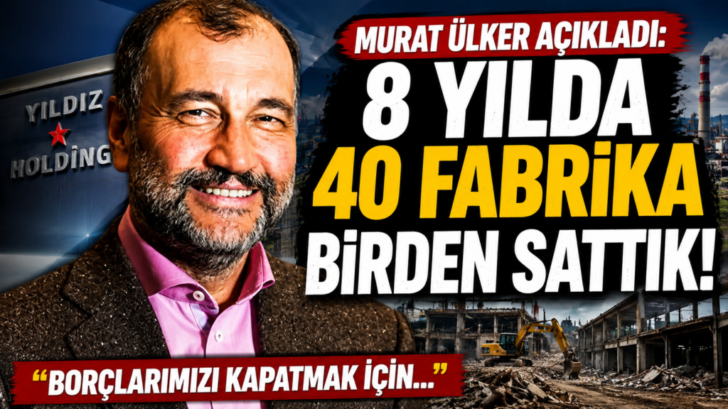 Borçlar İçin 40 Fabrikayı Sattı