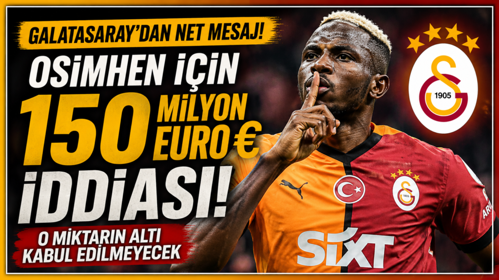 Özbek: Osimhen’i 150 Milyon Euro Veren Alır