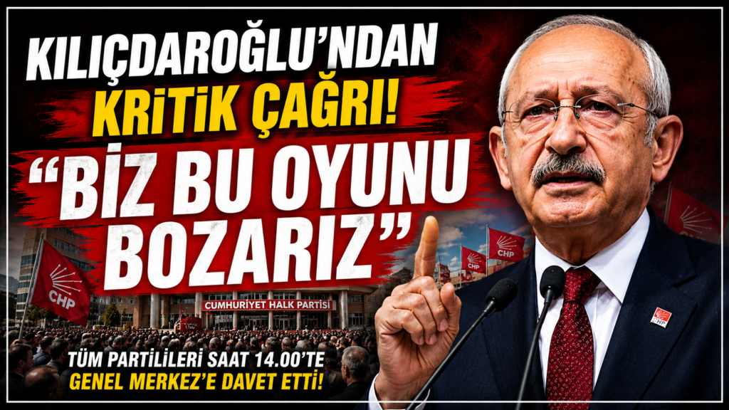 Kılıçdaroğlu’ndan Kritik Çağrı:   Bu Oyunu Bozarız
