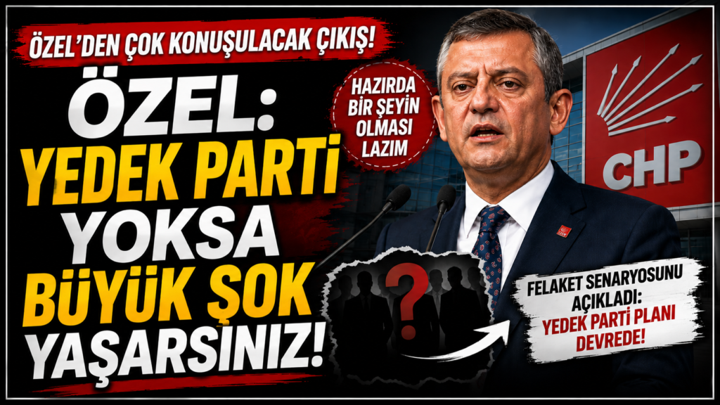  Özel: Yedek Parti Yoksa Şok Olursunuz