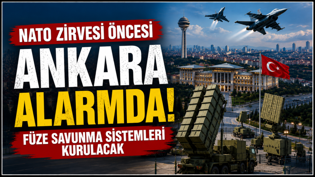NATO Zirvesi Öncesi Ankara Alarmda!
